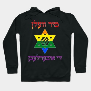 Mir Veln Zey Iberlebn (Pride Colors) Hoodie